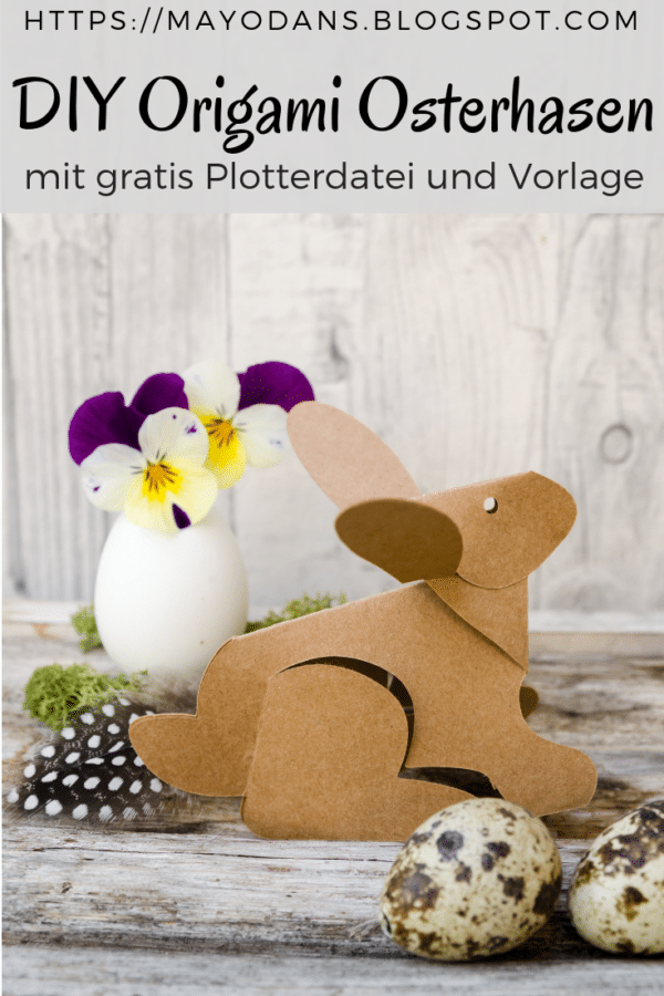 DIY Origami Osterhasen mit gratis Plotterdatei und Vorlage
