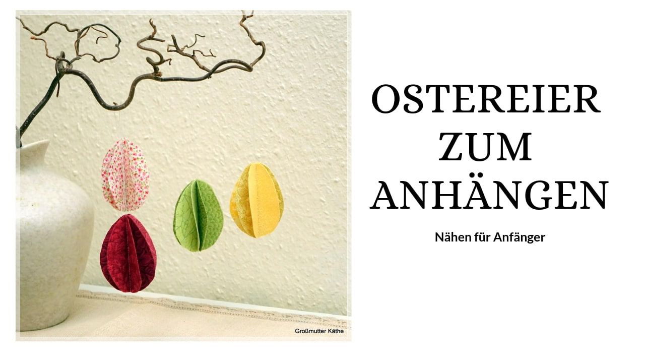 Ostereier zum Anhängen mit nur einer Naht nähen aus Stoffresten