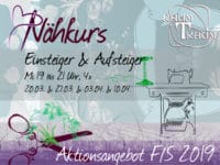 Nähkurs Einsteiger & Aufsteiger 4x Mi 19 - 21.00 Uhr März/April 2019 Aktionsangebot