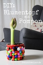 DIY für einen Pompom Blumentopf