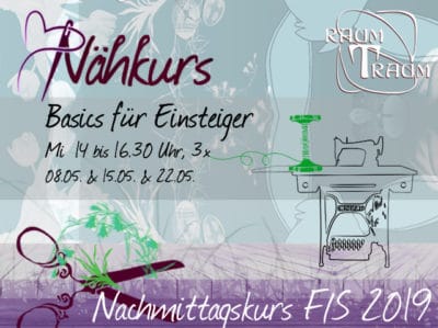 Nähkurs Basics für Einsteiger 3x Mi Nachmittags Mai 14 - 16.30 Uhr