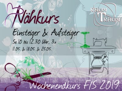 Nähkurs Basics für Einsteiger 3x Sa Vormittags Mai 10 - 12.30 Uhr