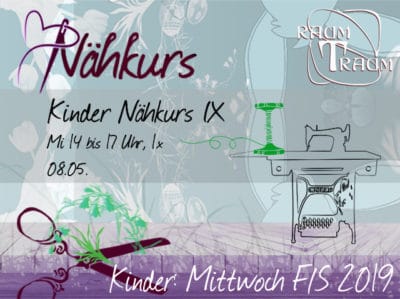 Kinder Nähkurs IX  1x Mi 08.05. 14 - 17.00 Uhr