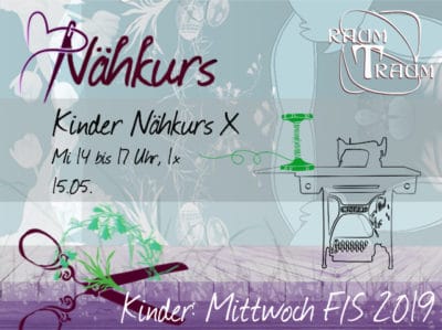 Kinder Nähkurs X  1x Mi 15.05. 14 - 17.00 Uhr