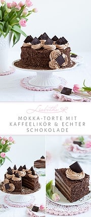 „MOKKA-TORTE MIT KAFFEELIKÖR UND ECHTER SCHOKOLADE!”