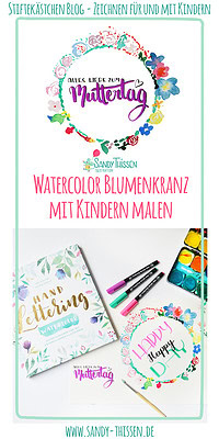 Malen mit Kindern - Blumenkranz mit Lettering