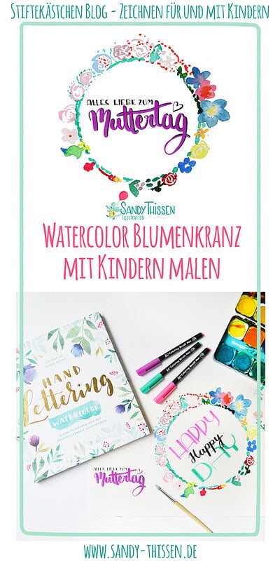 Malen mit Kindern - Blumenkranz mit Lettering