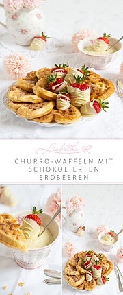 „CHURRO-WAFFELN MIT SCHOKOLIERTEN ERDBEEREN!"