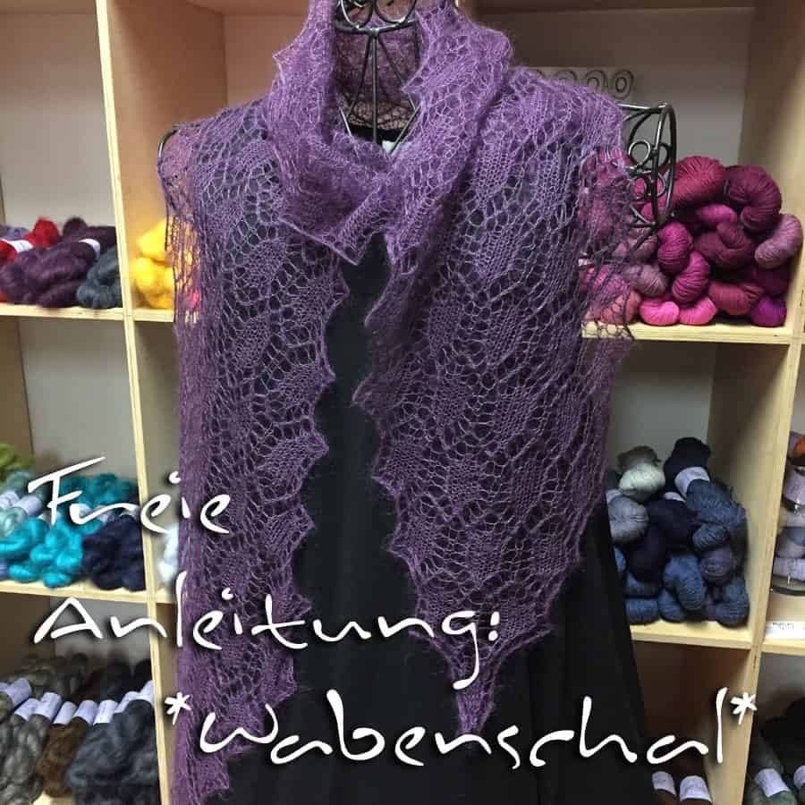 Die WollLust – Anleitung *Wabenschal*