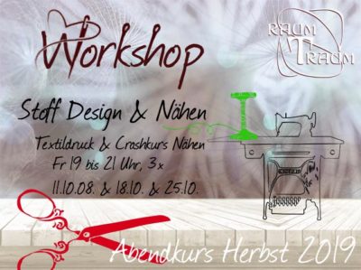 Workshop Stoff Design Textildruck & Crashkurs Nähen 3x Fr Abends 19 - 21.00 Uhr