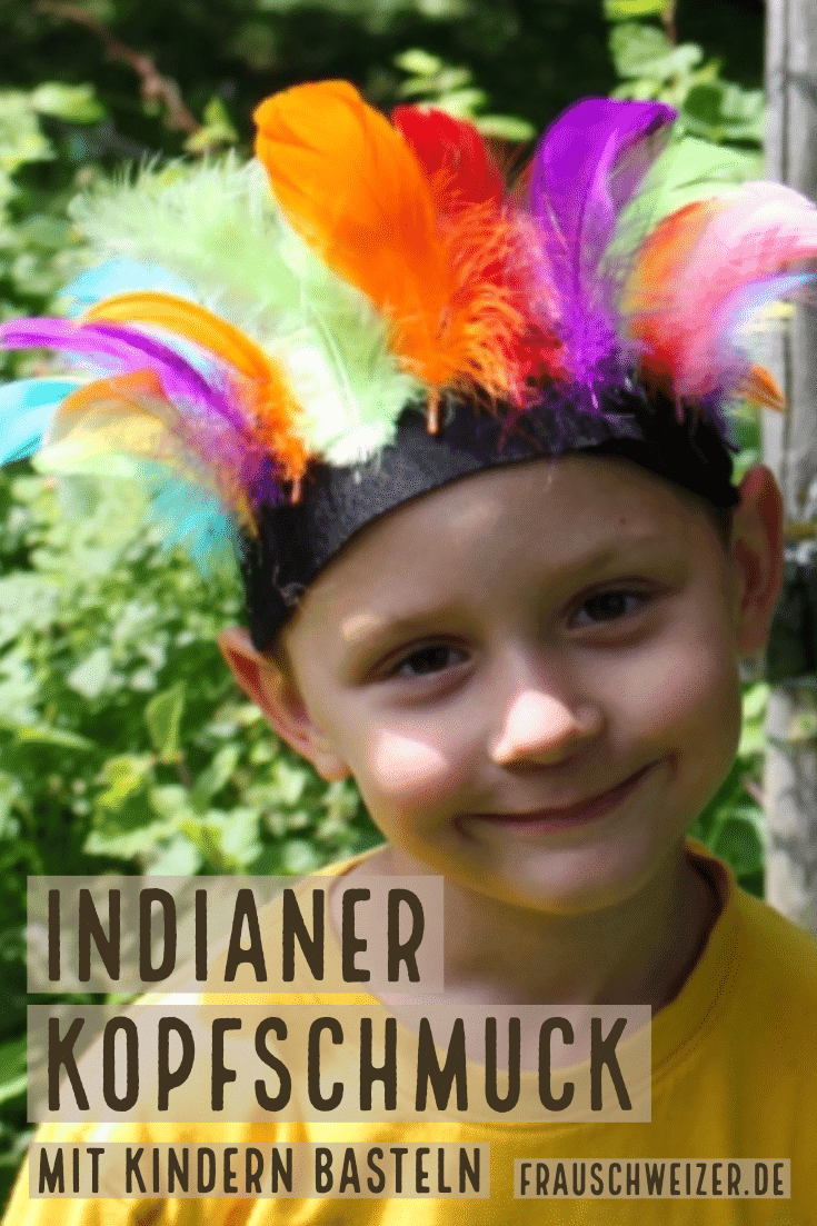 Indianer Kopfschmuck für Kinder selber machen