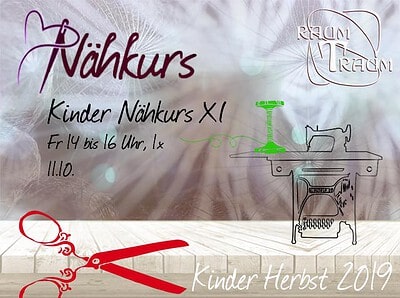 Kinder Nähkurs XI Oktober  1x Fr 11.10. 14 - 16.00 Uhr