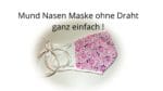 Mund Nasen Maske ohne Draht ganz einfach selber nähen
