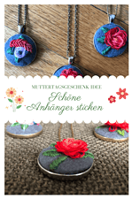 Schöne Anhänger sticken als Muttertagsgeschenk