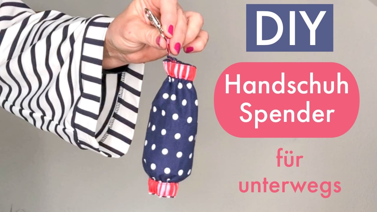 Handschuh Spender selber nähen