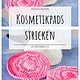 Kosmetikpads stricken