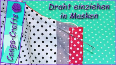 Draht in Masken einziehen / einnähen