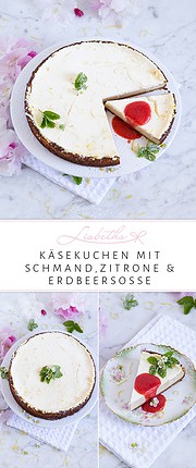 KÄSEKUCHEN MIT SCHMAND-ZITRONEN-GUSS UND ERDBEERSOSSE