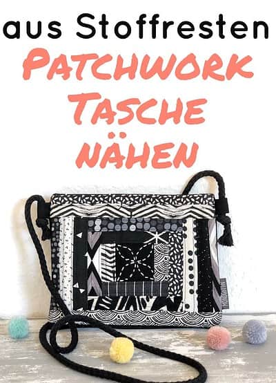 Patchworktasche aus Stoffresten nähen - Anleitung