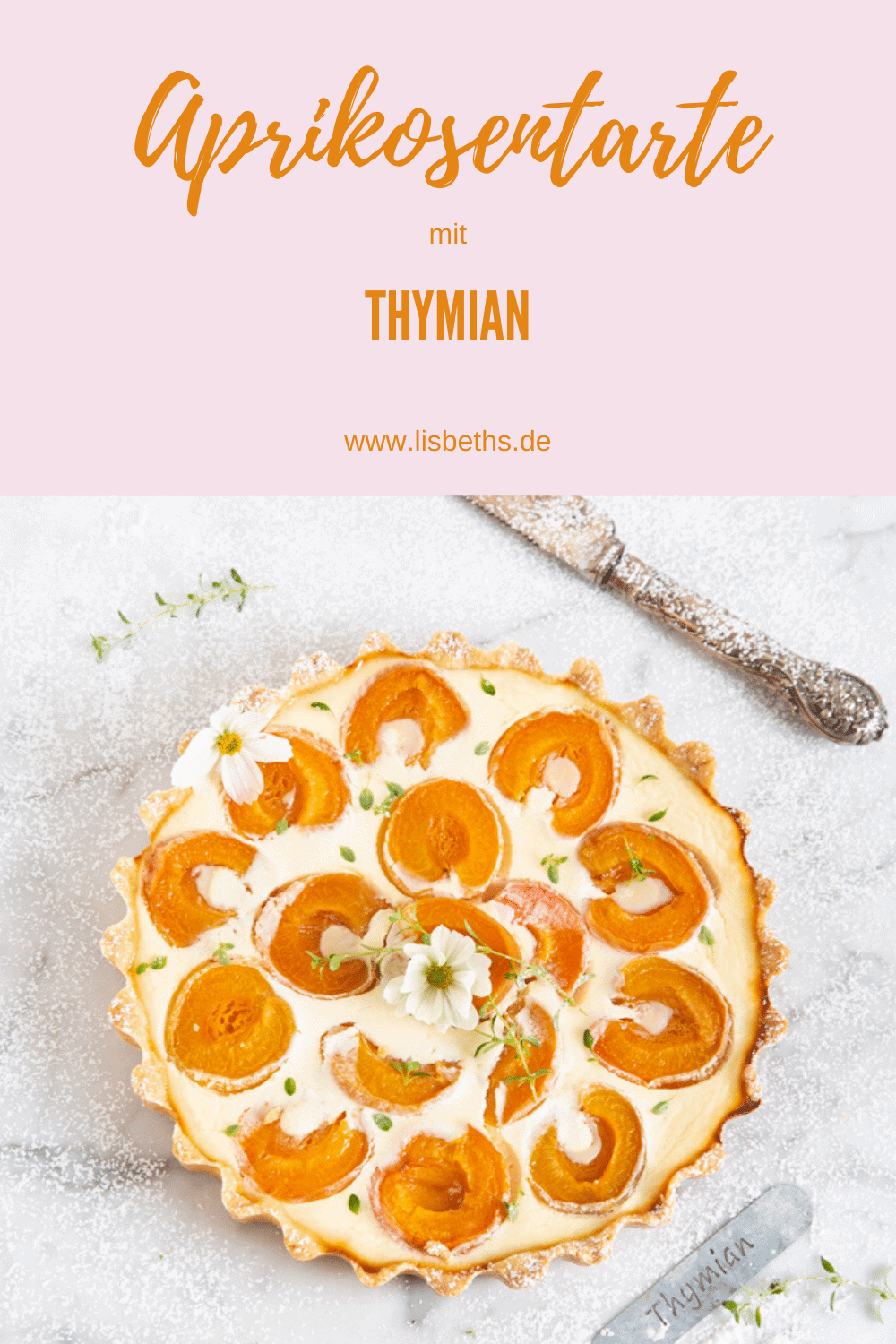 „ APRIKOSENTARTE MIT THYMIAN!“