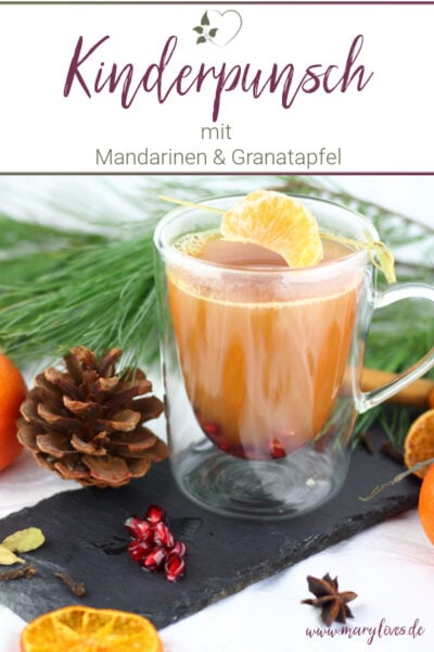 Mandarinen-Granatapfel-Punsch für Kinder & Erwachsene