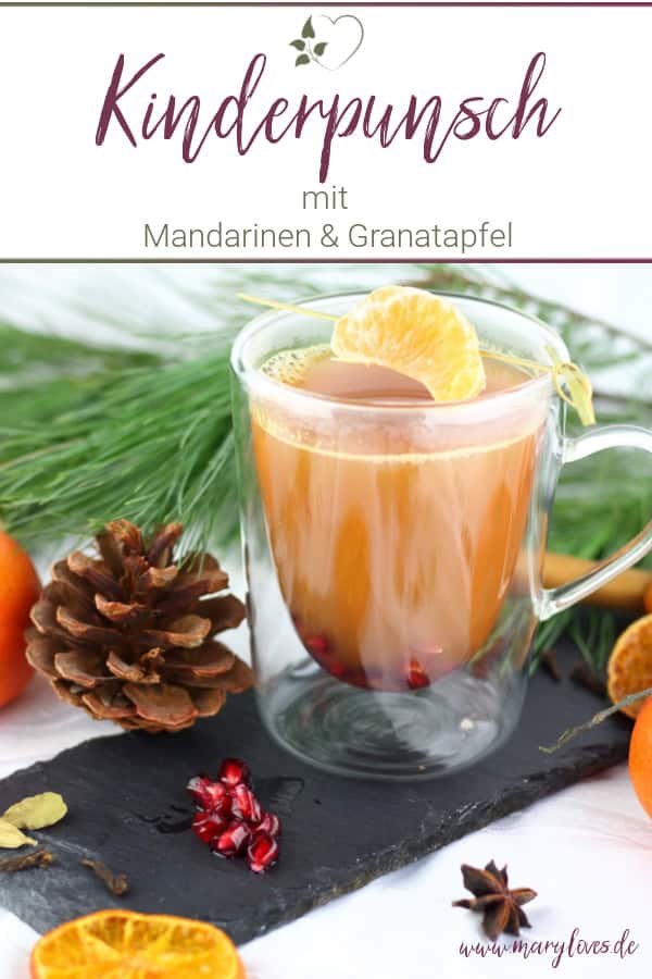 Mandarinen-Granatapfel-Punsch für Kinder &amp; Erwachsene - HANDMADE Kultur