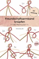 Freundschaftsarmbänder knüpfen: Eine einfache Pfeilmuster-Anleitung