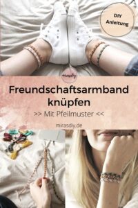 Freundschaftsarmbänder knüpfen: Eine einfache Pfeilmuster-Anleitung