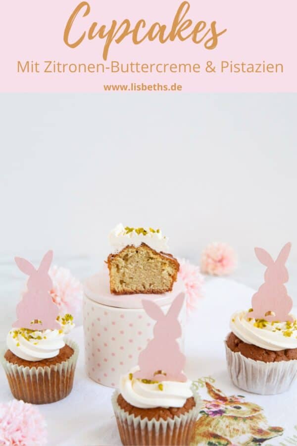 CUPCAKES MIT ZITRONEN-BUTTERCREME & PISTAZIEN