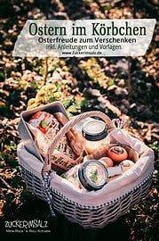 Ostern im Körbchen – Osterfreude zum Verschenken