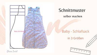 Schnittmuster für einen Babyschlafsack selber machen -  in 3 Größen -  absolutes Einsteigermodell