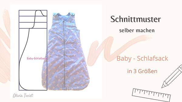 Schnittmuster für einen Babyschlafsack selber machen - in 3 Größen - absolutes Einsteigermodell