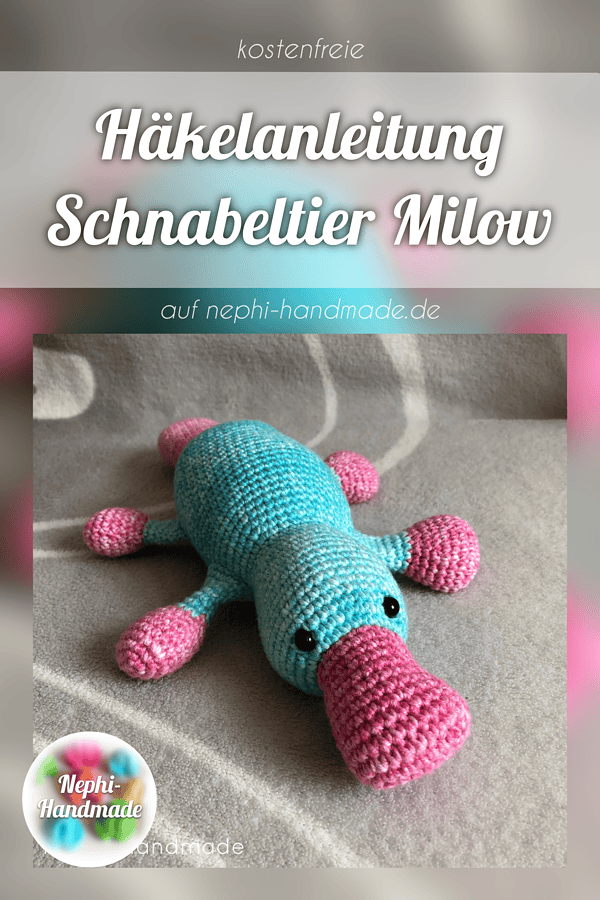 Häkelanleitung Schnabetier Milow