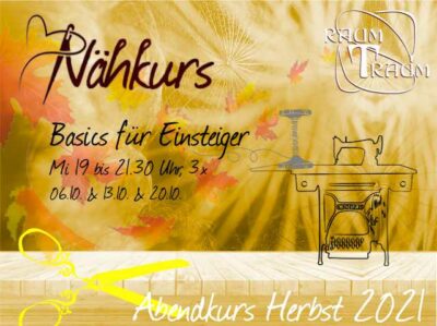 Nähkurs Basics für Einsteiger 3x Mi Abends Okt 19 bis 21.30 Uhr