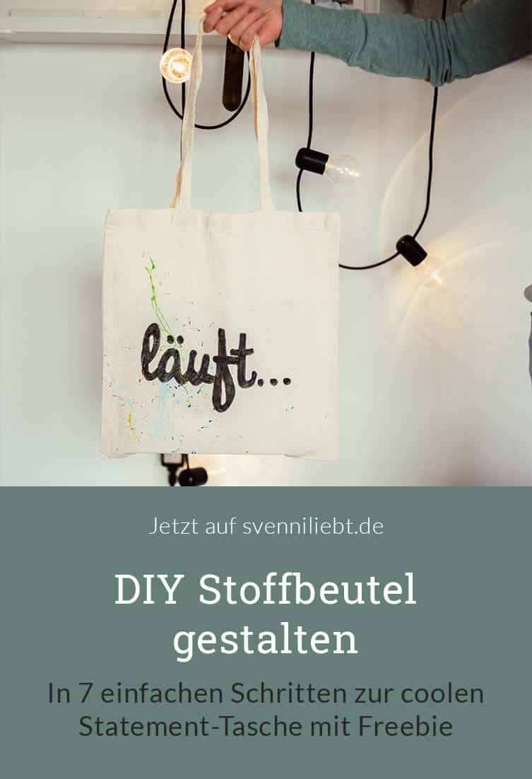 DIY Stoffbeutel gestalten – In 7 einfachen Schritten zur coolen Statement-Tasche mit Freebie