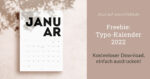 Typo-Kalender 2022 – einfach ausdrucken