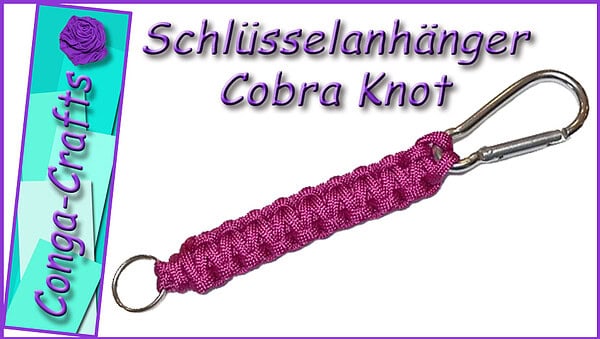 Videoanleitung Paracord Cobra Knot Anhänger