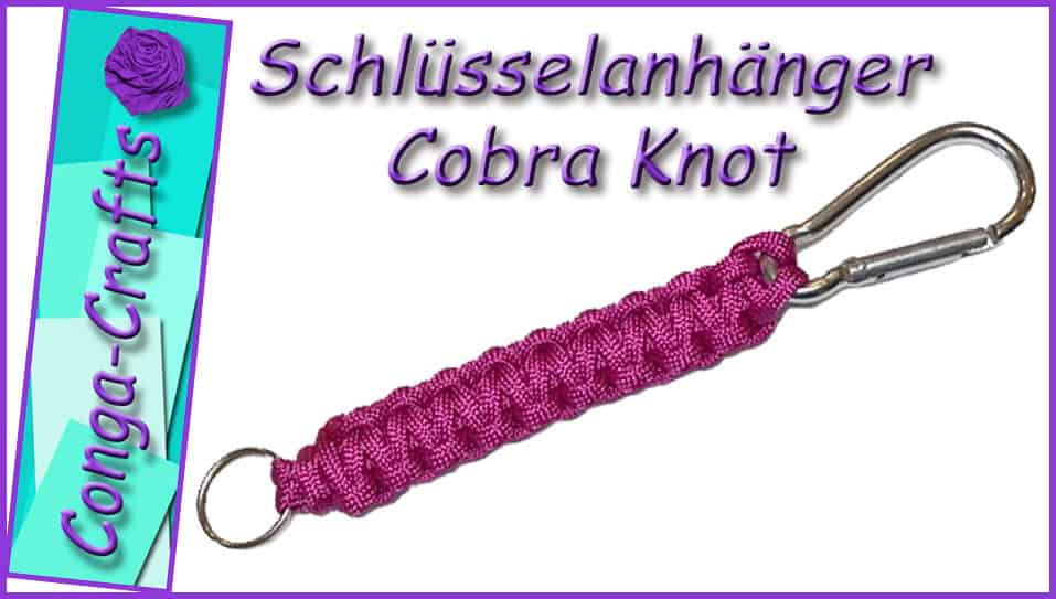 Videoanleitung Paracord Cobra Knot Anhänger