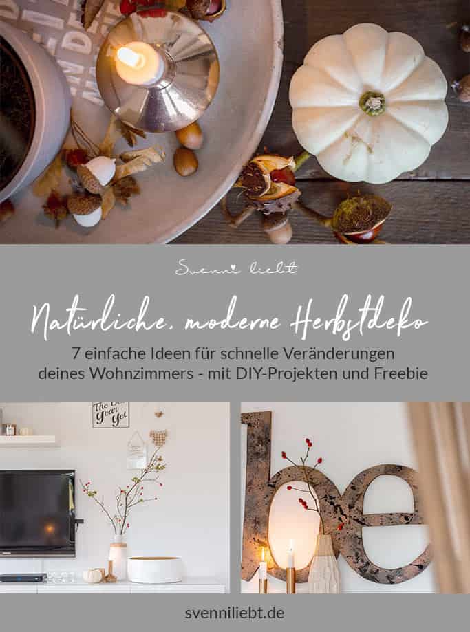 Schlichte und natürliche Herbstdeko: 7 einfache Ideen für schnelle Veränderungen deines Wohnzimmers – mit DIY-Projekten und Freebie