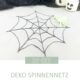 Einfache Halloween-Deko - Spinnenetz selbermachen