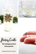 Floating Candle – mit selbstgemachten Wasserperlen