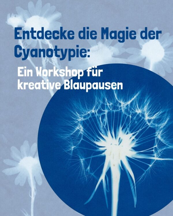 Entdecke die Magie der Cyanotypie: Ein Workshop in Hamburg-Altona