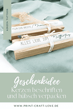 Geschenkidee – Kerzen beschriften mit Seidenpapier & Fön
