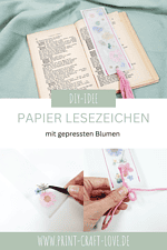 DIY Lesezeichen mit gepressten Blumen