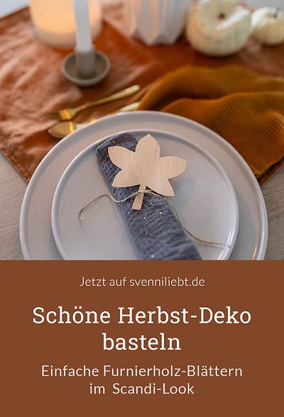 Kreative Herbst-Deko basteln: Hol dir den Scandi-Look mit einfachen Furnierholz-Blättern