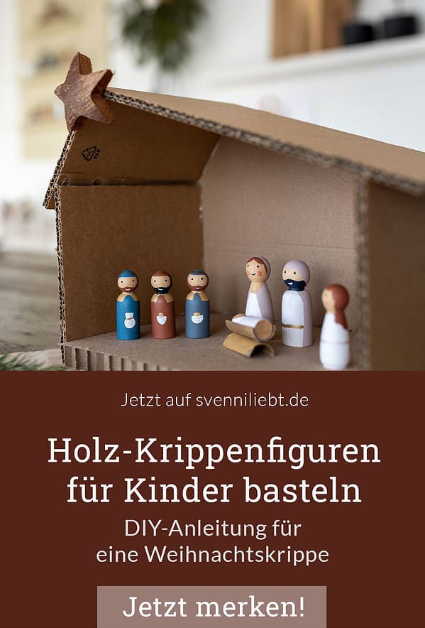 DIY-Anleitung für eine Weihnachtskrippe - Holz-Krippenfiguren für Kinder basteln