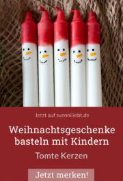 Weihnachtsgeschenke basteln mit Kindern – Wichtel Kerzen