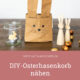 DIY-Osterhasenkorb aus SnapPap nähen – kostenlose Anleitung