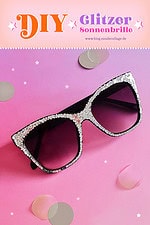 DIY Glitzer-Sonnenbrille / Alte Brille upcyceln