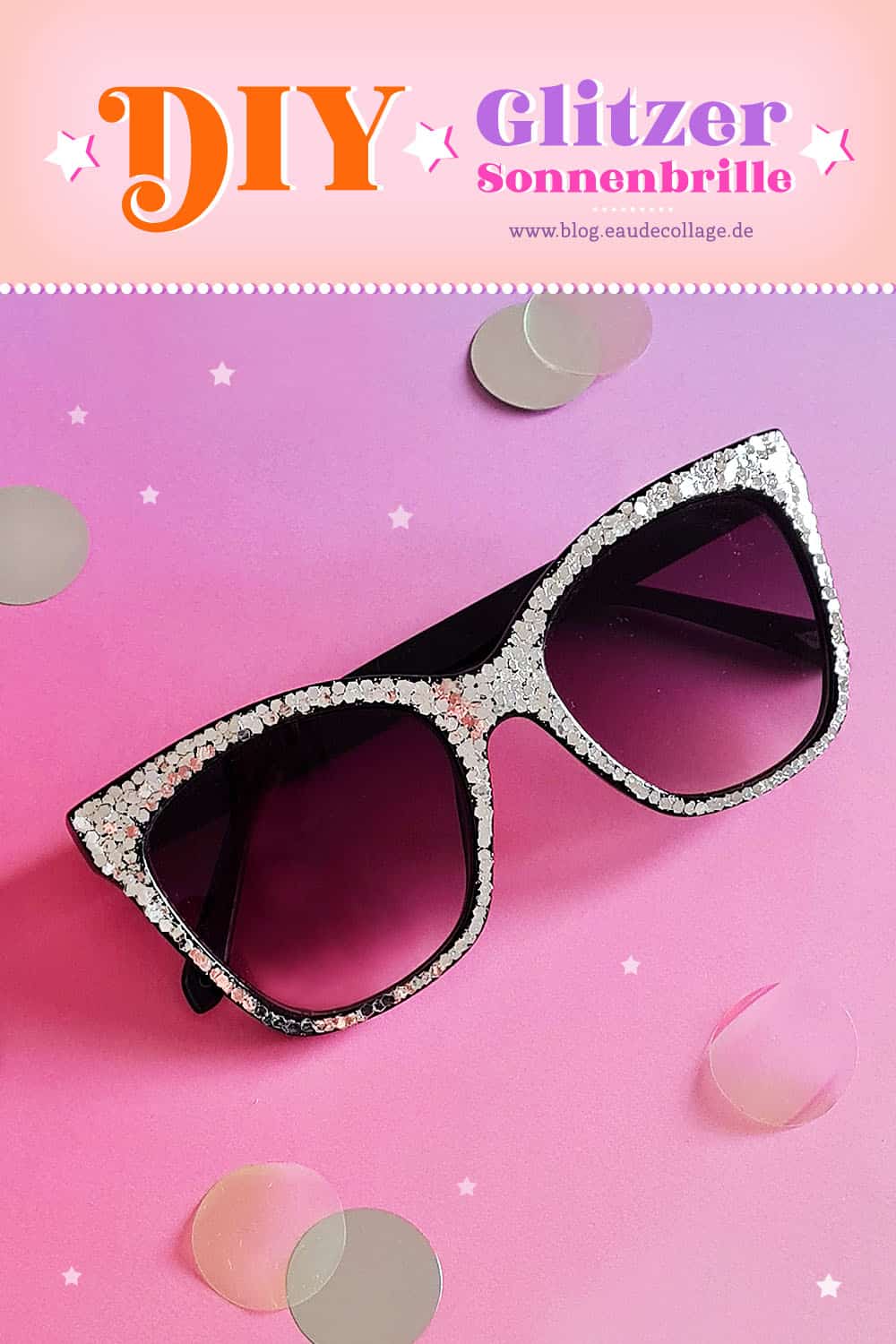 DIY Glitzer-Sonnenbrille / Alte Brille upcyceln